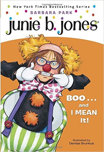 Junie B. Jones - Boo....and I mean it.  Housewivesofriverton.com