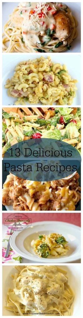 13 Delicious Pasta Recipes | www.housewivesofriverton.com