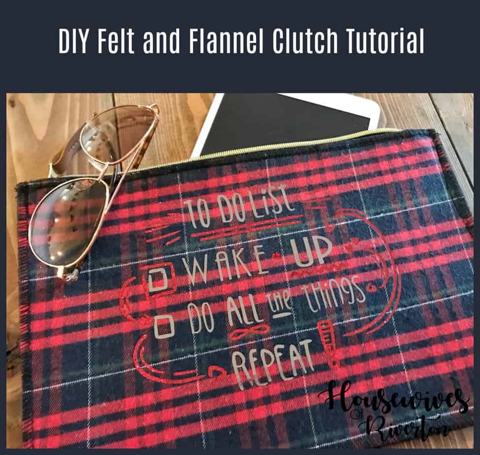 DIY felt and flannel clutch tutorial - housewivesofriverton.com