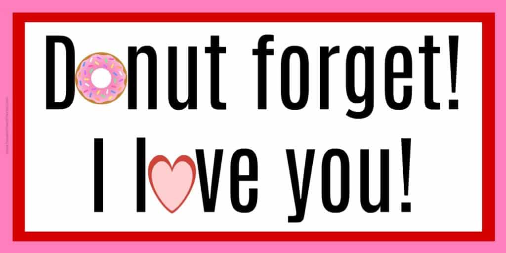 This cute Valentine Free Printable is a perfect way to tell your family and friends how much you love them, while giving them a sweet treat to enjoy! | www.housewivesofriverton.com
